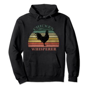 Chicken Whisperer Funny Farm Life for Chicken Hoodie